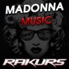 Cover Madonna - Music (Rakurs Remix) Madonna - Music (Rakurs Remix)