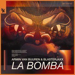 Armin Van Buuren feat. Blasterjaxx - La Bomba