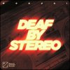 Moguai - Deaf by Stereo