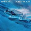 Cover Space - Just Blue Space - Just Blue