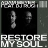 DJ Rush - Restore My Soul