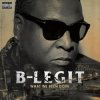 B-Legit - Major League