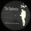The Hasbeens - Make The World Go Away