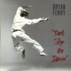 Bryan Ferry - Don't Stop The Dance