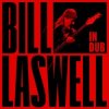 Bill Laswell - Dark Black