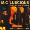 M.C. Luscious - Player For Life