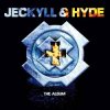 Jeckyll & Hyde - Kick This One