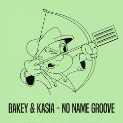 Kasia, BAKEY - No Name Groove