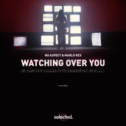 Nu Aspect - Watching Over You (feat. Marlo Rex)