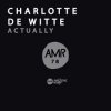 Charlotte De Witte - Actually