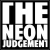 The Neon Judgement - Too Cold To Breathe