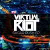 Virtual Riot - Sugar Rush