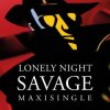 Savage - Lonely Night (Deep Mix)