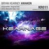 Bryan Kearney - Awaken (Chris Metcalfe Nailz Dub)