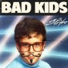 Cover The Strike - Bad Kids The Strike - Bad Kids