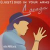 Savage - (I Just) Died in Your Arms (Original Radio Version)