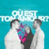 Parade of Planets - Où Est Ton Amour