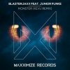 BlasterJaxx, Junior Funke - Monster (KEVU Remix)