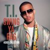 T.I. - Big Things Poppin'
