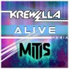 Krewella - Alive (MitiS Remix)