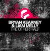 Bryan Kearney And Liam Melly - The Other Half