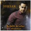 Subhan - Mani kukolkam