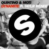 01. Quintino & MOTi feat. Taylr Renee - Dynamite (Original Mix)
