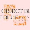 Object Blue - Even In You