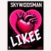 Skywoodsman - Likee