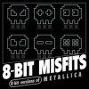8-Bit Misfits - Master of Puppets (Metallica remix)