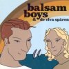 Cover Balsam Boys - Det Har ar Inte Jag Balsam Boys - Det Har ar Inte Jag