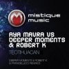 Aya Mavra feat Deeper Moments & Robert K - Teotihuacan (Original Mix)
