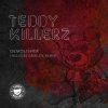 Teddy Killerz - Demolisher