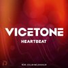 Vicetone Feat. Collin Mcloughlin - Heartbeat (Original Mix)