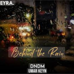 Cover DNDM & Umar Keyn - Behind The Rain