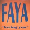 FAYA - Loving You (International Club Mix)