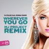Dj Project - Whetever you go