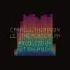 Carroll Thompson & Pet Shop Boys - Let The Music Play