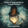 MaRLo & Sarah De Warren - Through The Dark