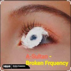 A-Sultan - Broken Frquency