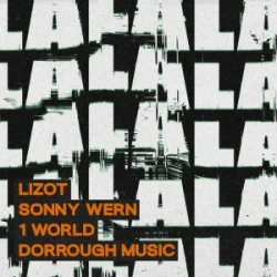 Cover LIZOT & Sonny Wern & 1 World & Dorrough Music - LA LA LA