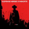 Suspense Heroes Syndicate - Raise Another Glass