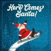 December People - Here comes Santa Claus