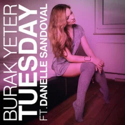 Cover Burak Yeter - Tuesday (feat. Danelle Sandoval)