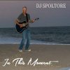 DJ Spoltore - In This Moment