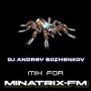 Dj Andrey Bozhenkov - Mix For Minatrix-FM (Vol.05)