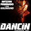 Antoan & Fernando feat. Goldsound - Dancin' (Radio Mix)