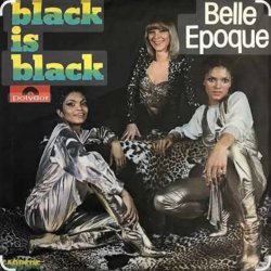 Belle Epoque - Black Is Black