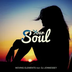 Cover Moving Elements feat. DJ Jonnessey - Your Soul
