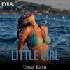 Umar Keyn feat. Mr Salama - Little Girl